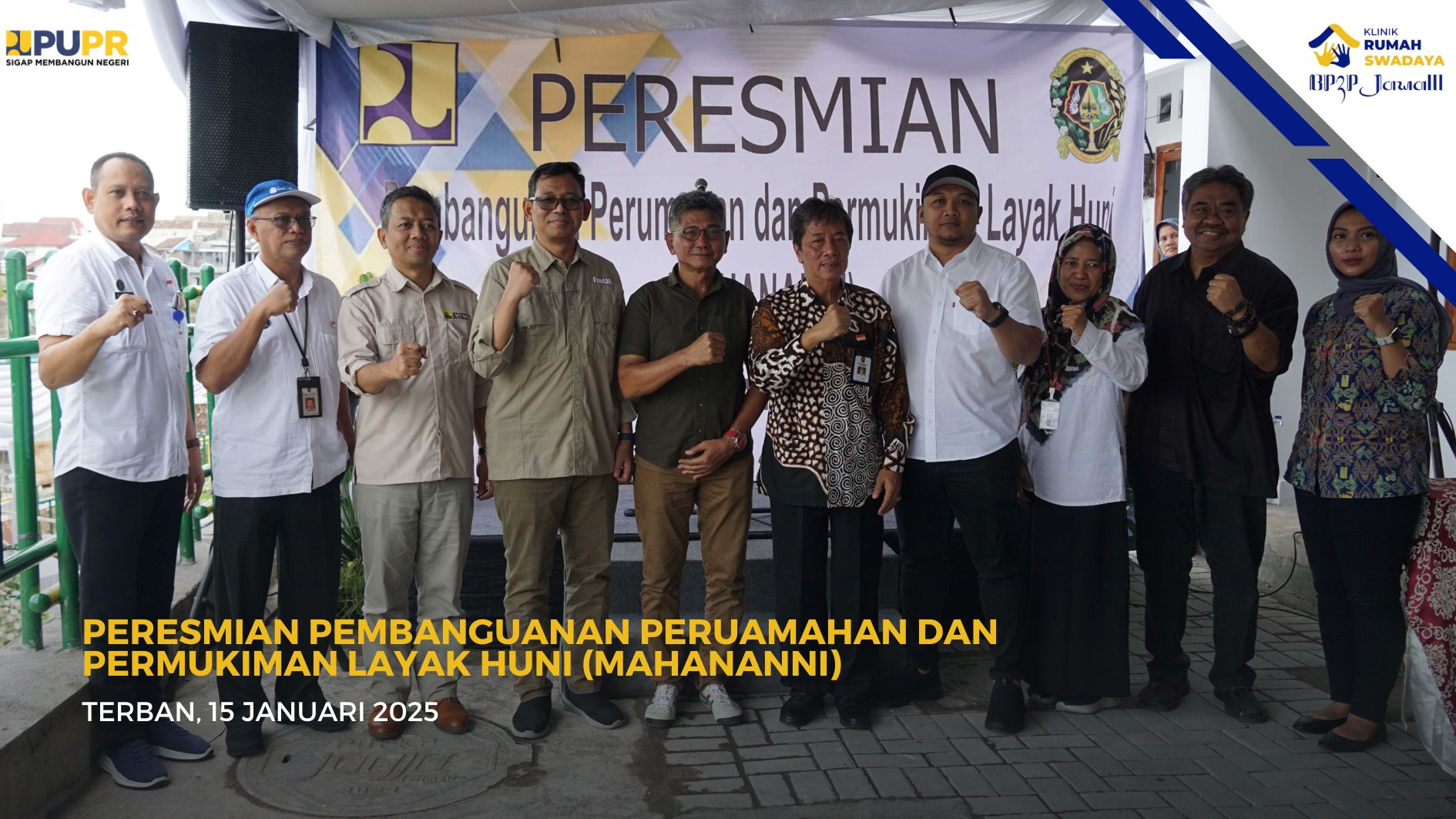 Peresmian Pembangunan Perumahan dan Permukiman Layak Huni (MAHANANNI)